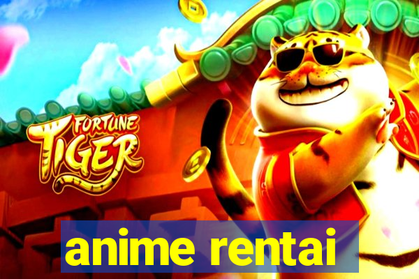 anime rentai